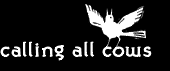 caling all cows