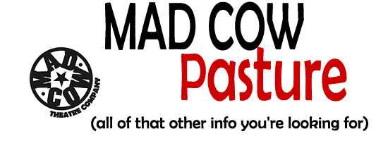Mad Cow Pasture (all of that other info you're looking for)